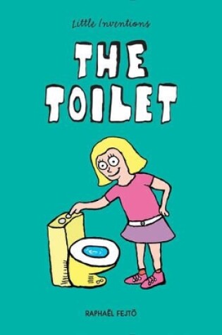 Cover of Little Inventions: The Toilet