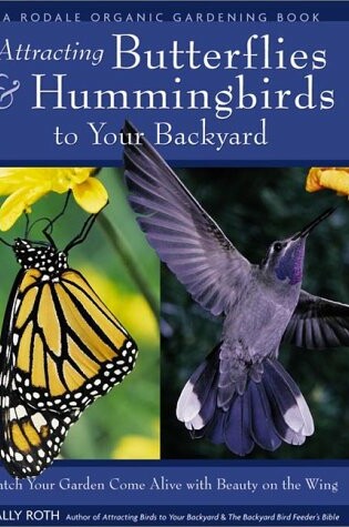 Cover of Attracting Butterflies & Hummingbirds to Your Back