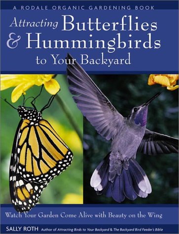 Cover of Attracting Butterflies & Hummingbirds to Your Back