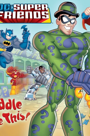 Cover of Riddle Me This! (DC Super Friends)