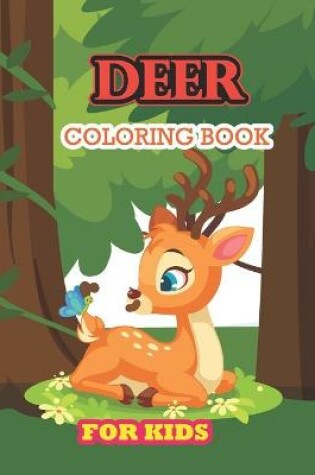 Cover of Deer Coloring Book For Kids