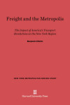 Book cover for Freight and the Metropolis