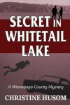 Book cover for Secret In Whitetail Lake