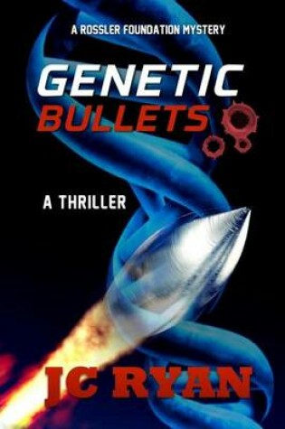 Cover of Genetic Bullets