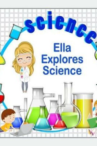 Cover of Ella Explores Science