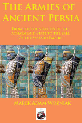 Cover of The Armies of Ancient Persia