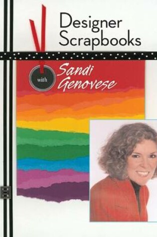 Cover of Designer Scrapbooks with Sandi Genovese