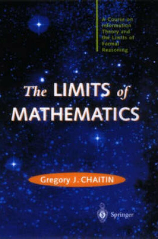 Cover of The Limits of Mathematics