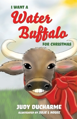 Book cover for I Want a Water Buffalo for Christmas