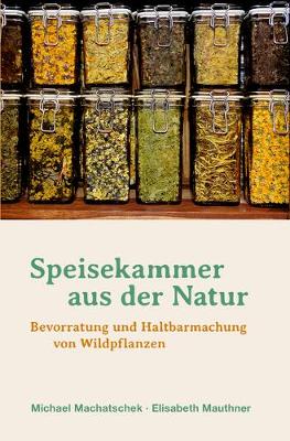 Book cover for Speisekammer Aus Der Natur