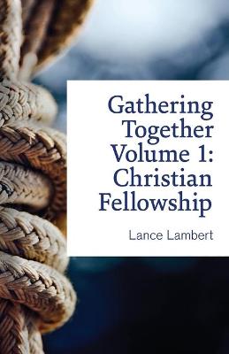 Book cover for Gathering Together Volume 1