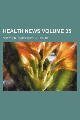 Cover of Health News Volume 35