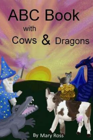 Cover of ABC Book with Cows & Dragons