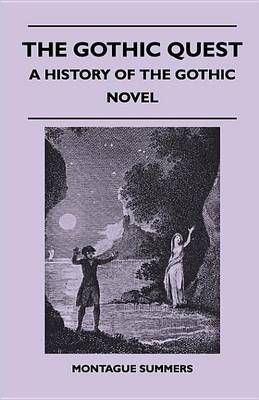 Book cover for The Gothic Quest - A History of the Gothic Novel