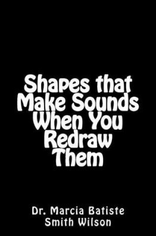 Cover of Shapes that Make Sounds When You Redraw Them