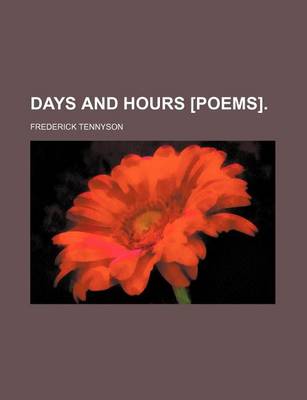 Book cover for Days and Hours [Poems].