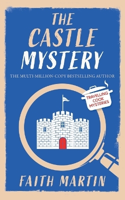 Book cover for THE CASTLE MYSTERY an absolutely gripping cozy mystery for all crime thriller fans