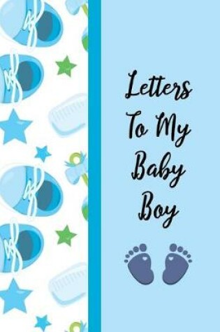 Cover of Letters to My Baby Boy