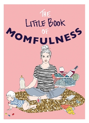 Book cover for The Little Book of Momfulness