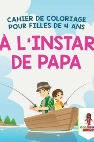 Cover of À L'instar de Papa