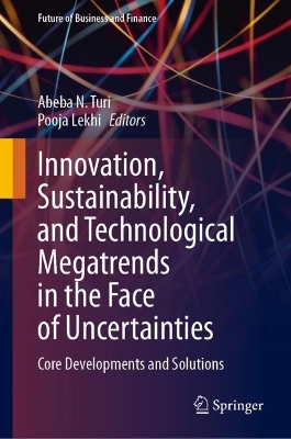 Cover of Innovation, Sustainability, and Technological Megatrends in the Face of Uncertainties