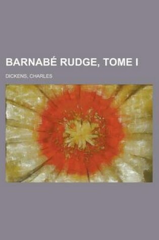 Cover of Barnabe Rudge, Tome I