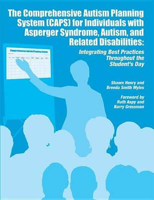 Book cover for The Comprehensive Autism Planning System (Caps) for Individuals with Asperger Syndrome, Autism and Related Disabilities