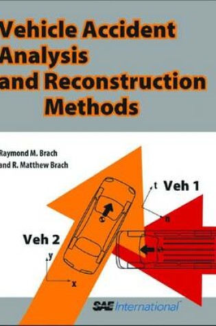 Cover of Vehicle Accident Analysis and Reconstruction Methods