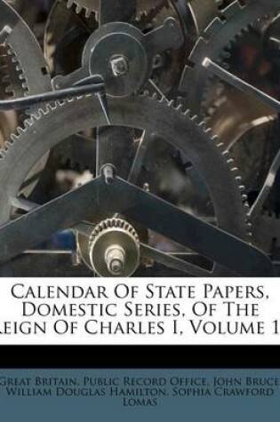 Cover of Calendar of State Papers, Domestic Series, of the Reign of Charles I, Volume 15