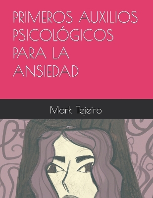 Book cover for Primeros Auxilios Psicológicos Para La Ansiedad