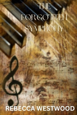 Book cover for The Forgotten Symphony