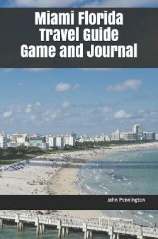 Cover of Miami Florida Travel Guide Game and Journal