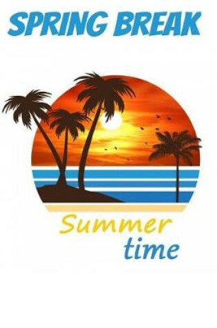 Cover of Spring Break Summer Time