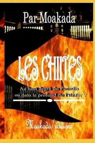 Cover of Les Chiites Au Haut Degr