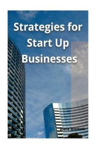 Cover of Strategies for Start Up Businesses