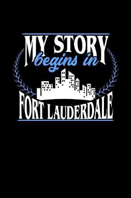 Book cover for My Story Begins in Fort Lauderdale