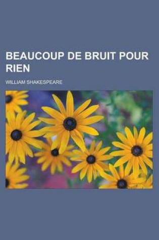 Cover of Beaucoup de Bruit Pour Rien