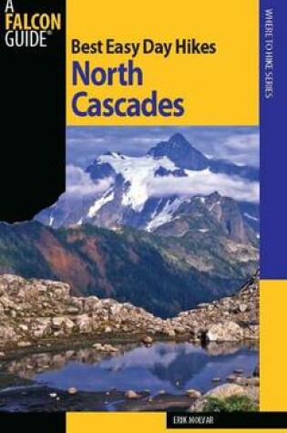 Cover of Best Easy Day Hikes North Cascades, 2nd