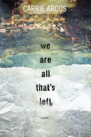 Cover of We Are All That's Left