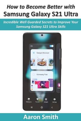 Book cover for How to Become Better with Samsung Galaxy S21 Ultra