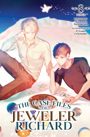 Cover of The Case Files of Jeweler Richard (Light Novel) Vol. 8