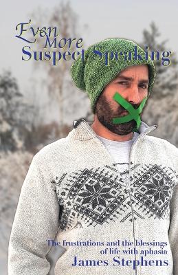 Book cover for Even More Suspect Speaking