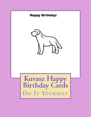 Book cover for Kuvasz Happy Birthday Cards