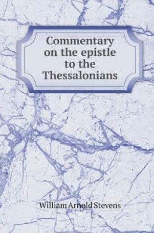 Cover of Commentary on the epistle to the Thessalonians