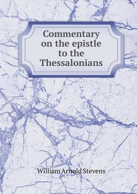 Book cover for Commentary on the epistle to the Thessalonians