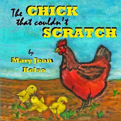 Book cover for The Chick that couldn't Scratch