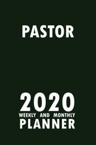 Cover of Pastor 2020 Weekly and Monthly Planner