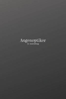 Book cover for Augenoptiker in Ausbildung