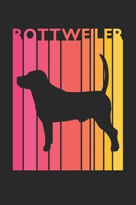 Book cover for Vintage Rottweiler Notebook - Gift for Rottweiler Lovers - Rottweiler Journal