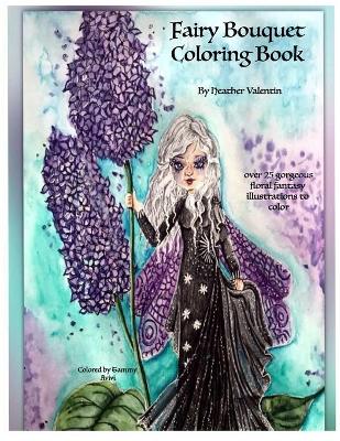 Book cover for Fairy Bouquet Coloring Book By Heather Valentin
